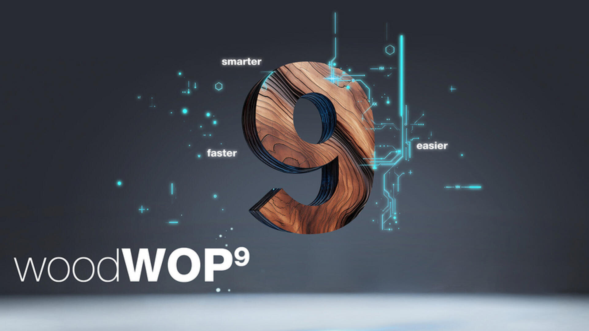 Graphique numérique représentant un grand chiffre 9 en bois avec des accents bleus en forme de circuit. Il est entouré des mots smarter, faster et easier (plus intelligent, plus rapide et plus facile). Le texte woodWOP9 apparaît dans le coin inférieur gauche sur un fond sombre.
