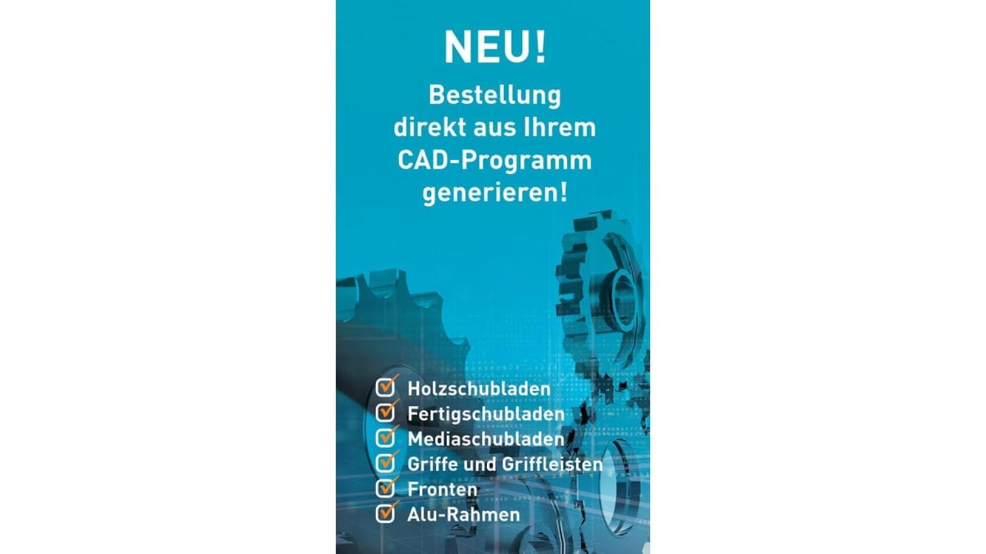 Bannière avec des engrenages en arrière-plan et un texte en allemand promouvant la commande d'un nouveau programme de CAO. Des puces énumèrent Holzschubladen, Fertigschubladen, Mediaschubladen, Griffe und Griffleisten, Fronten, et Alu-Rahmen.