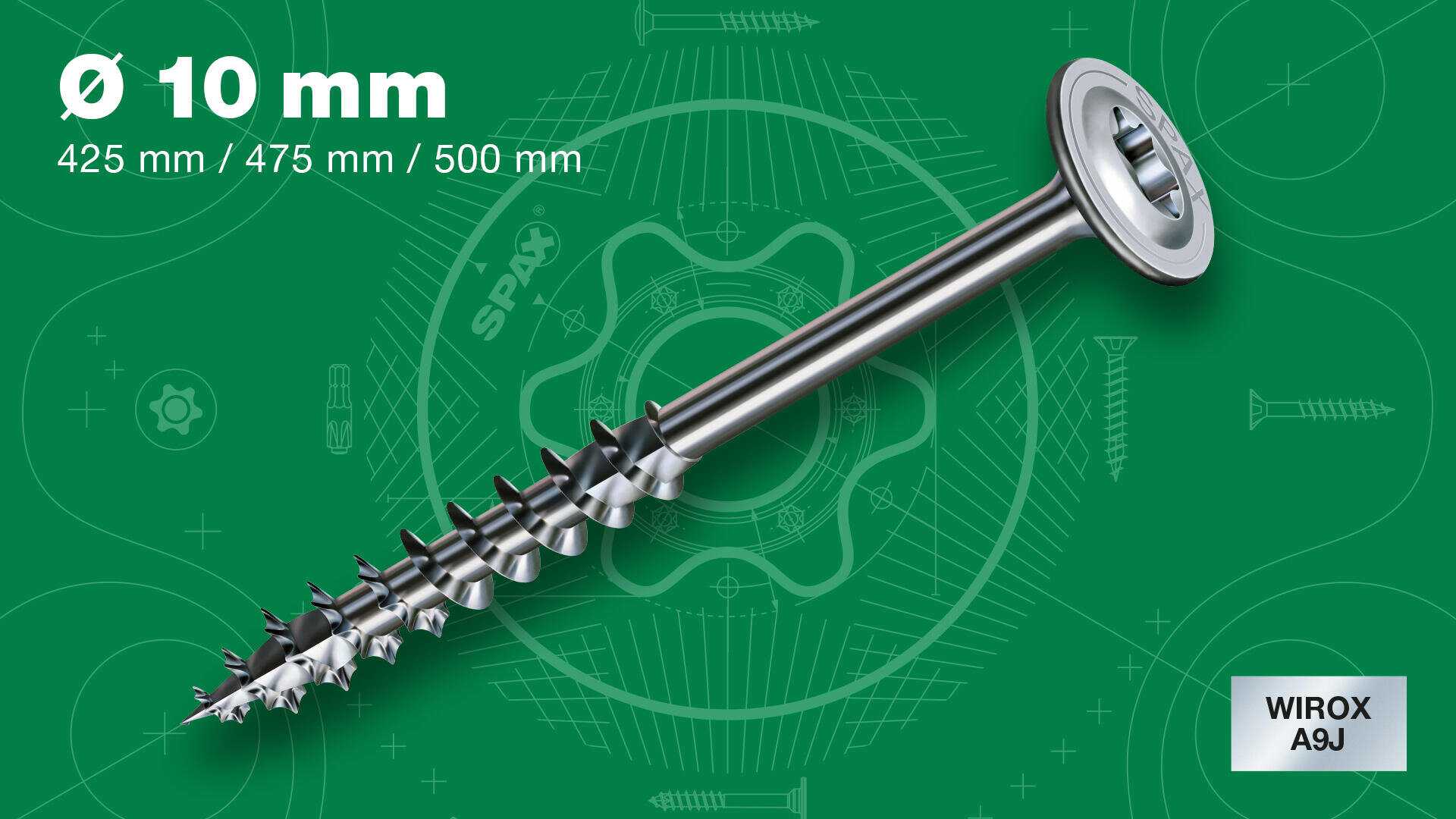 Une vis métallique à tête large est présentée en diagonale sur un fond vert avec des dessins techniques. Un texte blanc indique : Ø 10 mm, 425 mm / 475 mm / 500 mm. Le logo SPAX et WIROX A9J sont également représentés.