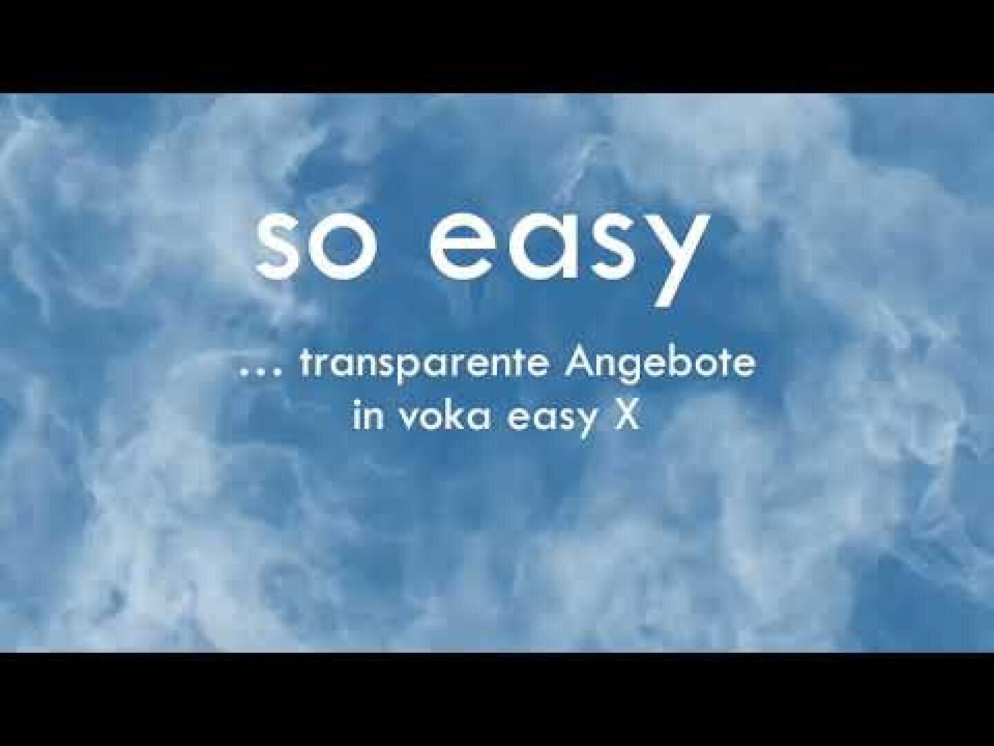 Weißer Text auf blauem, wolkenverhangenem Hintergrund lautet: so easy ... transparente Angebote in voka easy X.